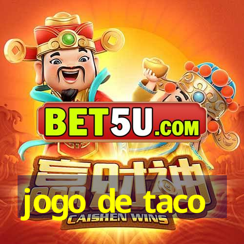 jogo de taco